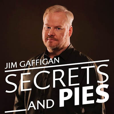 Jim Gaffigan Secrets and Pies Tour