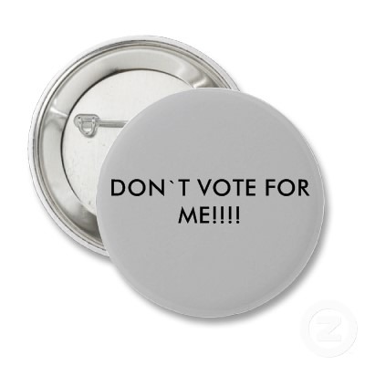 Don't vote for me